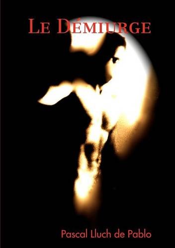 Le Demiurge