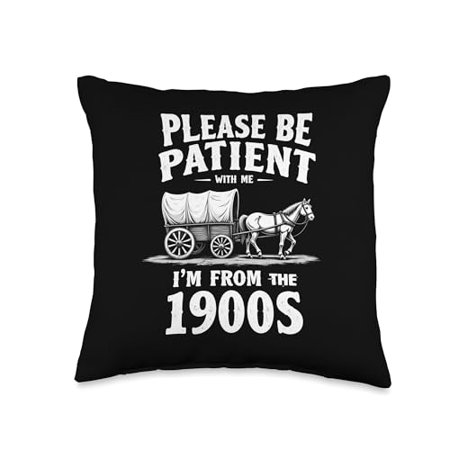 Gentle Nostalgia Plea - Please Be Patient I'm From the 1900s Throw Pillow