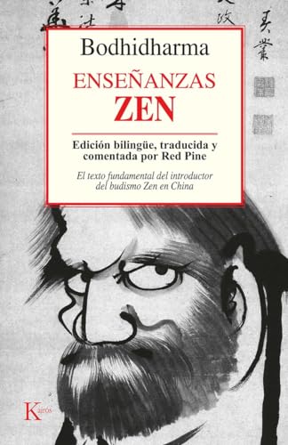 Enseñanzas Zen: El texto fundamental del introductor del budismo Zen en China (Clásicos)