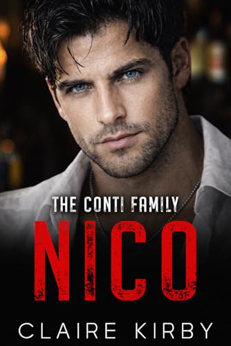 NICO: A Forced Proximity Surprise Pregnancy Mafia Romance (The Conti Family Series)