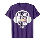Music Is What Feelings Sound Like Headphone Design T-Shirt