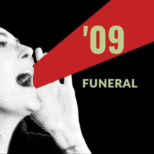 '09 - FUNERAL