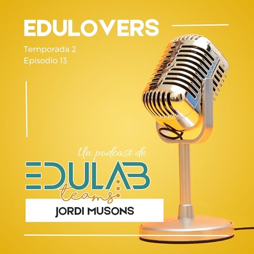 Edulovers | 2x13 | - Jordi Musons