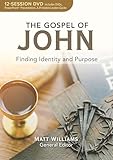 The Gospel of John 12-Session DVD Bible Study Leader Pack: Finding Identity and Purpose