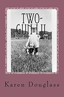 Two-Gun Lil : Poems By 1466468807 Book Cover