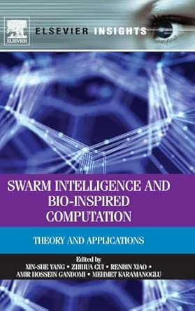 Swarm Intelligence and Bio-Inspired Computation..: Theory and Applications book cover