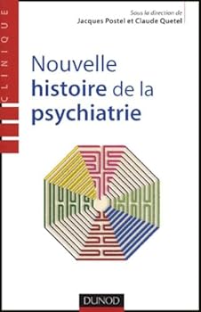 Paperback Nouvelle histoire de la psychiatrie [French] Book