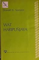 Wat Haripunjaya: A Study of the Royal Temple of the Buddha's Relic, Lamphun, Thailand (Studies in religion ; no. 10) 089130052X Book Cover
