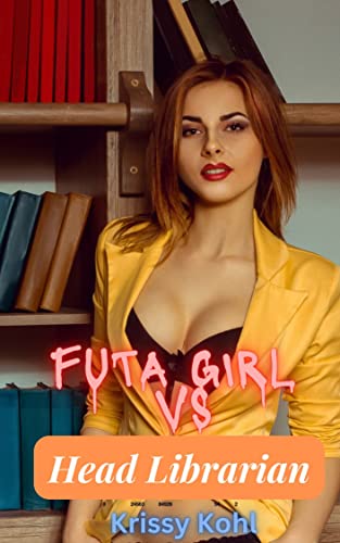 Futa Girl Vs Head Librarian: A Futa on Female Story