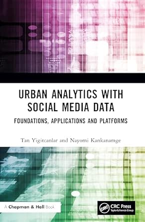 Urban Analytics with Social Media Data: Foundations, Applications and Platforms-Wow! eBook