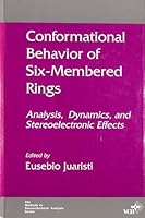 Conformational Behavior of Six-Membered Rings: Analysis, Dynamics, and Stereoelectronic Effects (Methods in Stereochemical Analaysis) 156081683X Book Cover