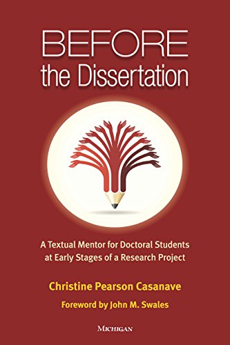 Before the Dissertation: A Textual Mentor for Doctoral Students at Early Stages of a Research Project (English Edition)