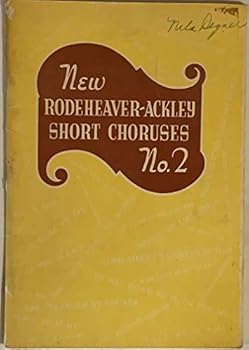 Unknown Binding New Rodeheaver-Ackley Short Choruses No. 2 Book