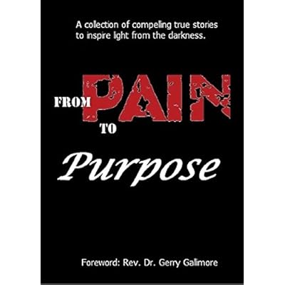 From Pain to Purpose