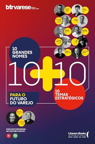 10+10: 10 grandes nomes e 10 temas estratégicos para o futuro do varejo (Portuguese Edition)