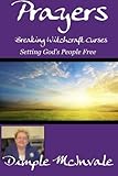  Prayers- Breaking Witchcraft Curses by Dimple McInvale (2012-12-14)
