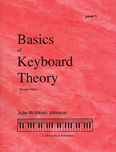 Basics of Keyboard Theory Level 1, Seventh Edition (2020)