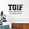 Lmmixee TGIF Wandaufkleber "This Grandma is Fabulous", Vinyl, lustige