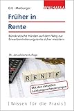 Früher in Rente: Bürokratische Hürden auf dem Weg zur Erwerbsminderungsrente sicher meistern; Walhalla Rechtshilfen