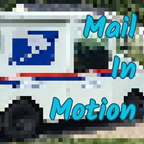 Mail in Motion Intro