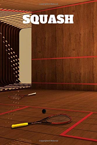 Squash: Squash Journal for journaling | Notebook for squash lovers 122 pages 6x9 inches | Gift for men and woman girls and boys| sport | logbook