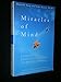 Miracles of Mind: Exploring Nonlocal Consciousness and Spritual Healing