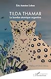 Tilda Thamar: La bombe atomique argentine