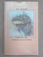 Under the Sky : a Collection of Lyrics and Poems 0851150349 Book Cover
