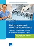 hygiene zahnarztpraxis rki  Hygienemanagement in der zahnärztlichen Praxis: Prävention – Infektionsschutz – Sicherheit