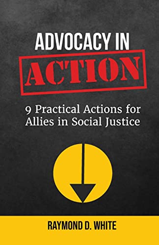 Advocacy in Action: 9 Practical Actions for Allies in Social Justice
