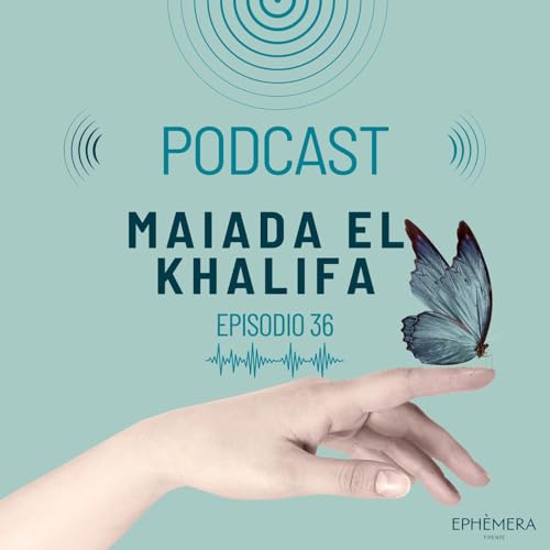 Ep.36_ Maiada El Khalifa