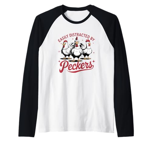 Easily Distracted By Peckers Farmyard Humor Raglan Baseball Tee