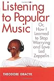 Listening to Popular Music: Or, How I Learned to Stop Worrying and Love Led Zeppelin (Tracking Pop)