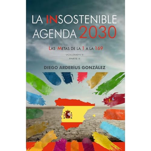 La insostenible Agenda 2030. Volumen 2 (Parte 2) Audiolibro Por Diego Arder&iacute;us Gomz&aacute;lez arte de portada