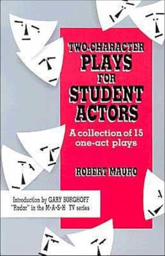 Two-Character Plays for Student Actors: A Collection of 15 One-Act Plays