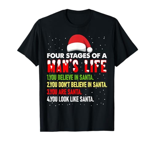 4 Stages of Man Life Funny Santa Christmas Daddy To Be 2026 T-Shirt