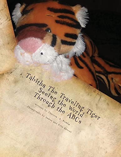 Tabitha The Traveling Tiger Seeing the World Through the ABCs