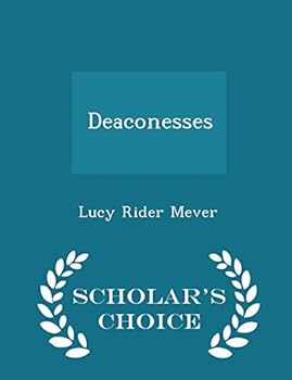 Paperback Deaconesses - Scholar's Choice Edition Book