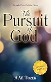The Pursuit of God (Updated, Annotated)