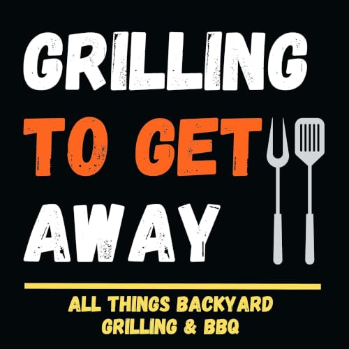 『Grilling To Get Away』のカバーアート