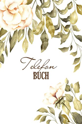 Telefonbuch: Kontaktbuch mit Telefonregister, 6x9 Zoll, 600+ Kontakten | Telefon & Adressbuchlein, Organizer mit A-Z Register (Adressen, ... von Bekannten und Freunden) (German Edition)
