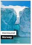 Imán para nevera con texto en inglés 'The End of A Glacier in The Arctic Circle Where It Falls into The Arctic Ocean in Hornsund, Svalbard, Noruega', diseño 1