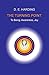 The Turning Point: to Being, Awareness, Joy