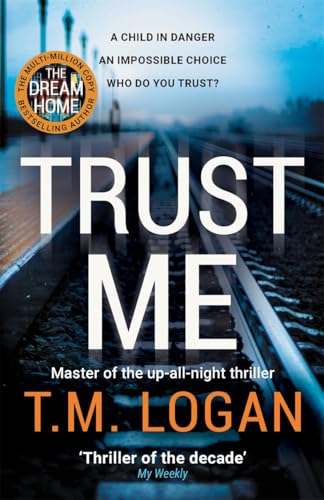 Trust Me: From the author of Netflix hit THE HOLIDAY, a gripping thriller to keep you up all night