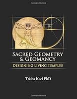 Sacred Geometry & Geomancy: Building Living Temples 1726033791 Book Cover