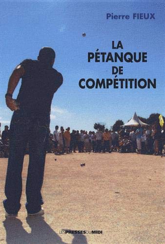 Preisvergleich Produktbild LA PETANQUE DE COMPETITION