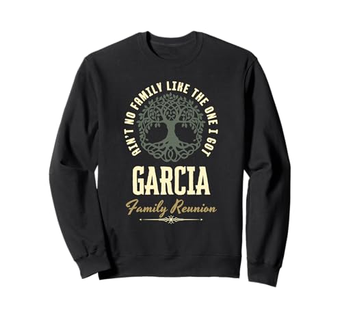 Family Reunion 2025 Matching Design - Garcia Sweatshirt