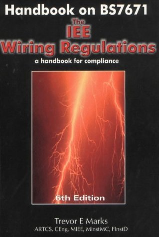 Handbook on BS7671 - The IEE Wiring Regulations: A Handbook of Compliance