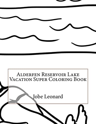 Alderfen Reservoir Lake Vacation Super Coloring Book