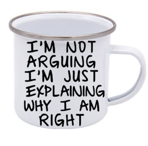 Gag Gift Coffee Mug - I'm Not Arguing I'm Just Explaining Why I Am Right Gifts Funny Saying Quote Coffee Mug, cup mom mommy bff You're Pretty